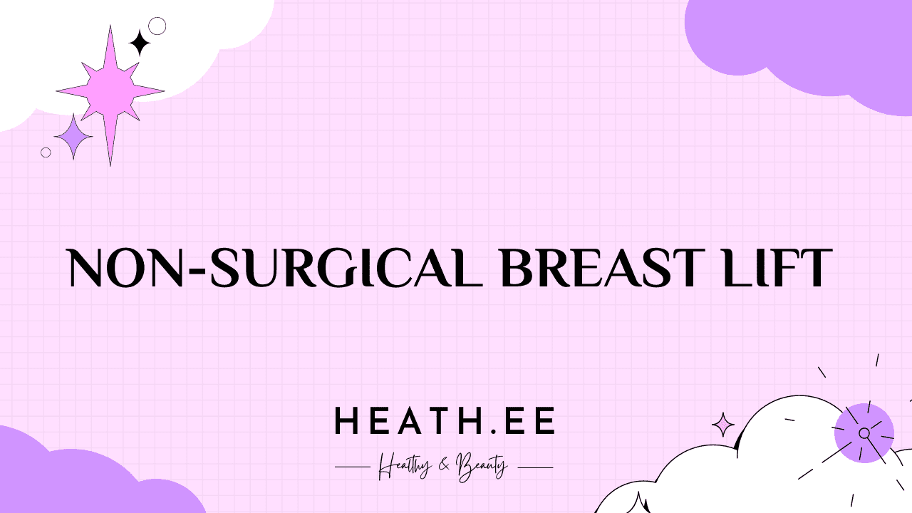 Non-Surgical Breast Lift