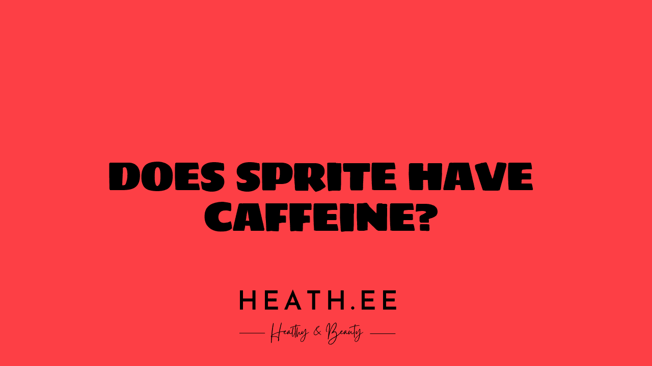does sprite have caffeine