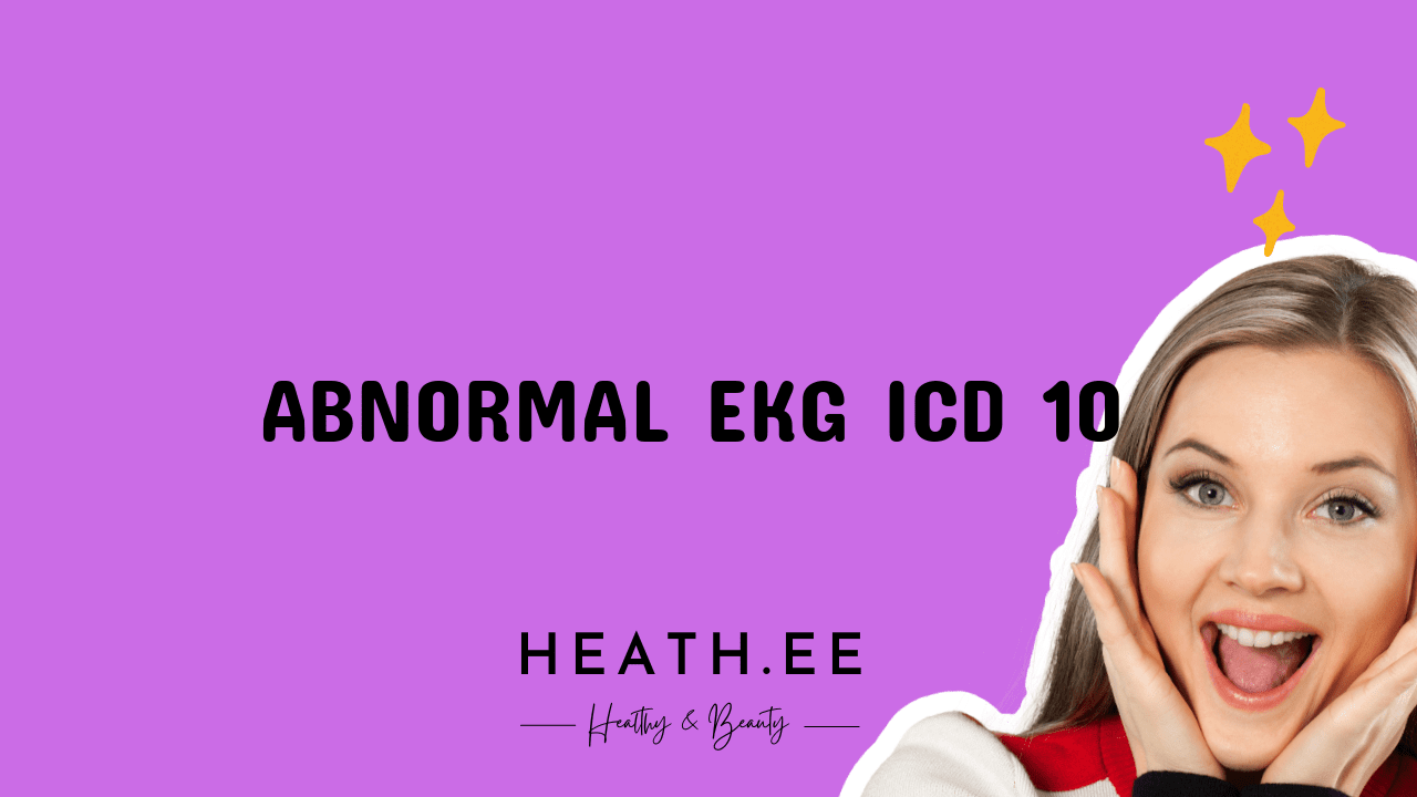 Abnormal EKG ICD 10